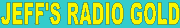 Jeff's Radio Gold